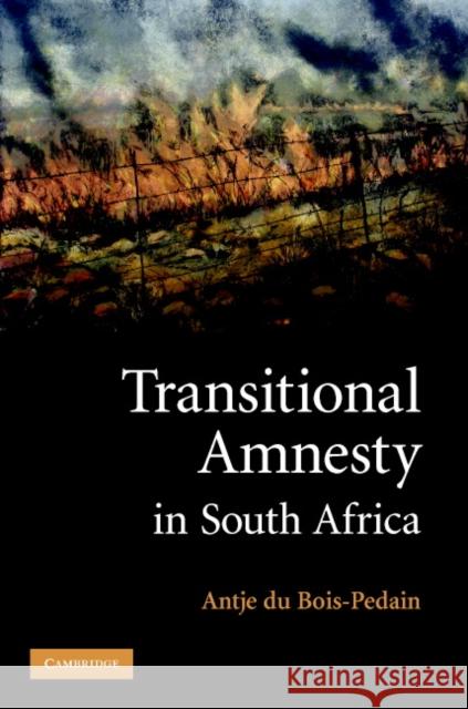 Transitional Amnesty in South Africa Antje D 9780521878296 Cambridge University Press - książka