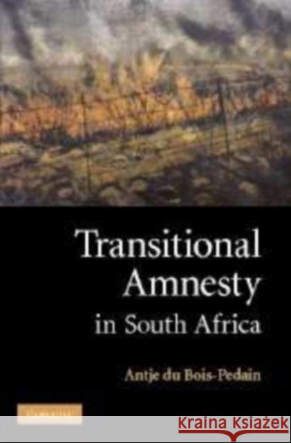 Transitional Amnesty in South Africa Antje D 9781107404014 Cambridge University Press - książka