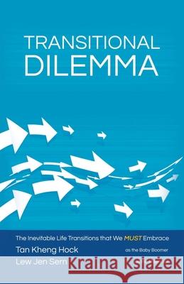 Transitional Dilemma Tan Kheng Hock Lew Jen Sern  9781543750348 Partridge Publishing Singapore - książka