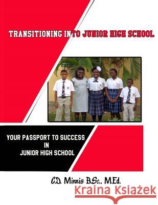 Transitioning Into Junior High School: Your Passport for Surviving Junior High School Caro D. Minnis 9781945812071 Richter Publishing LLC - książka