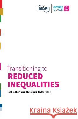 Transitioning to Reduced Inequalities Sabin Bieri Christoph Bader 9783039211609 Mdpi AG - książka