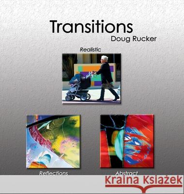Transitions Doug Rucker 9780999681176 Helane Designs, Inc. - książka