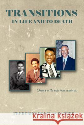 Transitions in Life and to Death Frederick Douglas Harper 9781434303387 Authorhouse - książka