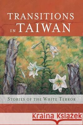 Transitions in Taiwan: Stories of the White Terror Ian Rowen 9781621966975 Cambria Press - książka