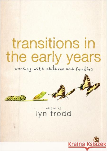 Transitions in the Early Years: Working with Children and Families Trodd, Lyn 9781446249789  - książka