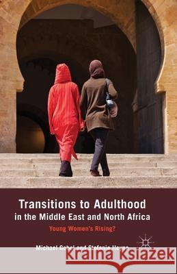 Transitions to Adulthood in the Middle East and North Africa: Young Women's Rising? Gebel, M. 9781349470181 Palgrave Macmillan - książka