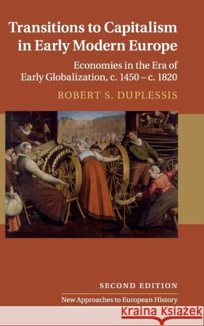 Transitions to Capitalism in Early Modern Europe Duplessis, Robert S. 9781108417655 Cambridge University Press - książka