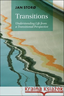 Transitions: Understanding Life from a Transitional Perspective Jan Stor? 9781447380665 Policy Press - książka