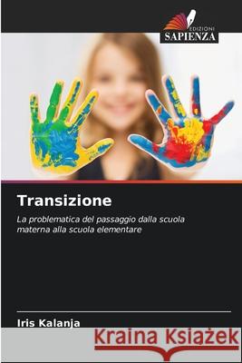 Transizione Kalanja, Iris 9786202372169 Edizioni Sapienza - książka