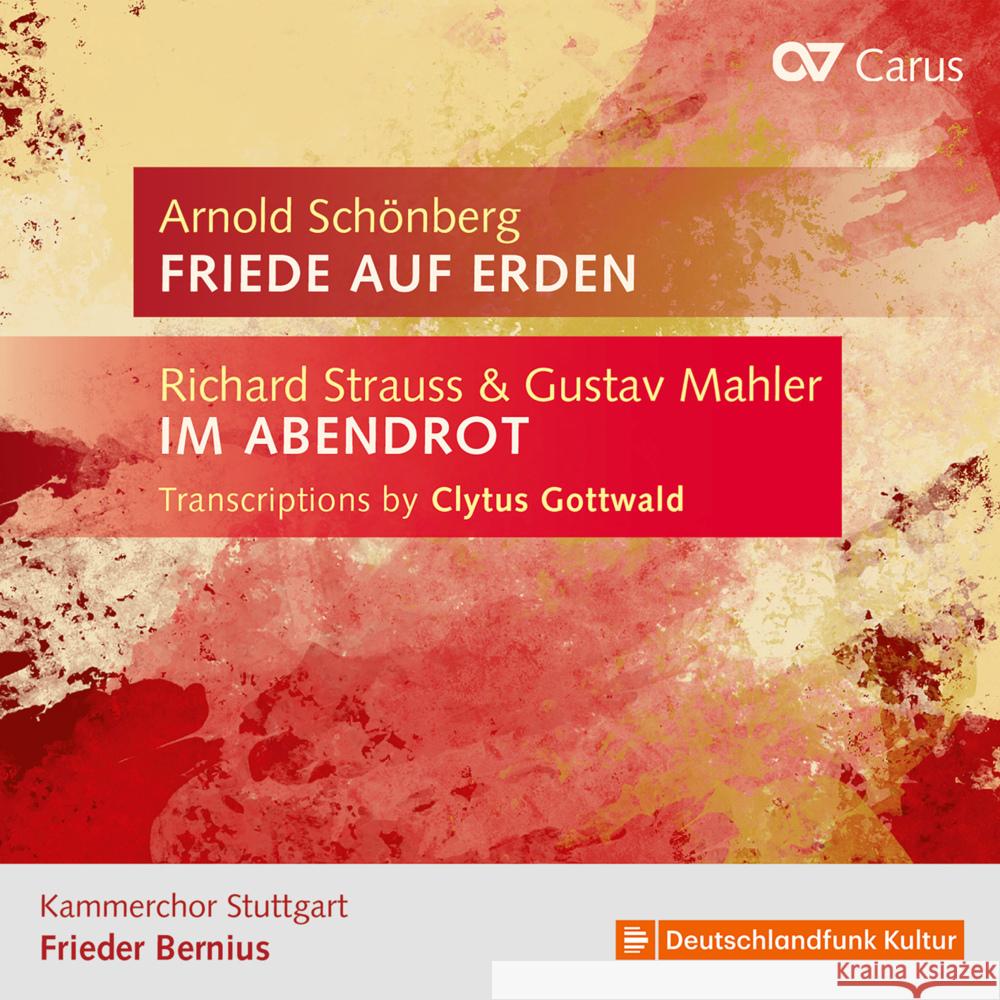 Transkriptionen von Clytus Gottwald - Friede auf Erden / Im Abendrot, 1 Audio-CD Strauss, Richard, Mahler, Gustav, Schoenberg, Arnold 4009350835269 Carus - książka