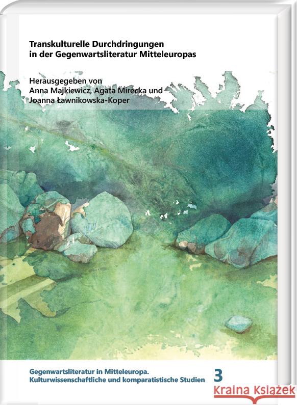 Transkulturelle Durchdringungen in Der Gegenwartsliteratur Mitteleuropas Anna Majkiewicz Agata Mirecka Joanna Lawnikowska-Koper 9783447117517 Harrassowitz - książka