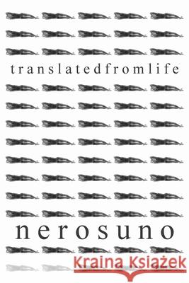 translated from life Nero Suno 9783982109909 Nero Suno - książka