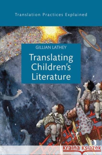 Translating Children's Literature Gillian Lathey 9781138803763 Taylor & Francis Ltd - książka