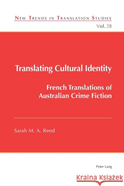 Translating Cultural Identity: French Translations of Australian Crime Fiction Díaz Cintas, Jorge 9781788740074 Peter Lang International Academic Publishers - książka