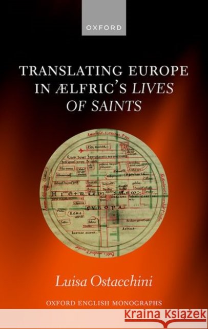 Translating Europe in Ælfric's Lives of Saints Ostacchini  9780198913733 OUP OXFORD - książka