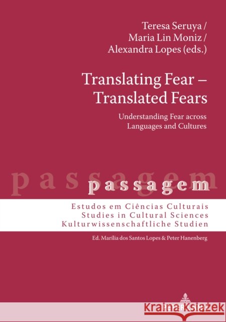 Translating Fear - Translated Fears: Understanding Fear Across Languages and Cultures Hanenberg, Peter 9783631849224 Peter Lang AG - książka