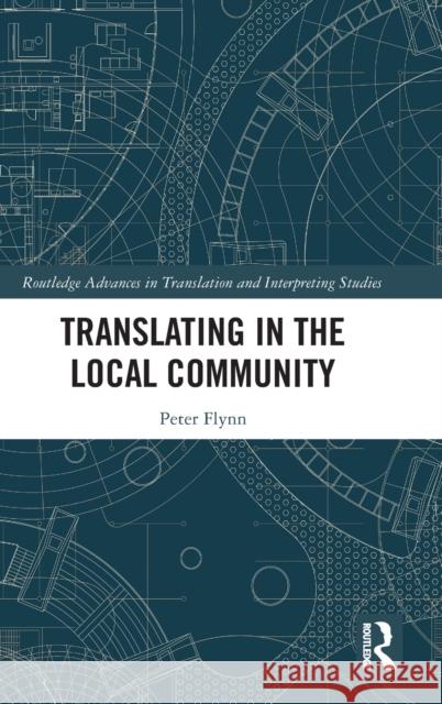 Translating in the Local Community Peter Flynn 9781032426914 Routledge - książka