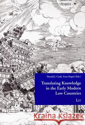 Translating Knowledge in the Early Modern Low Countries Cook 9783643902467 Lit Verlag - książka