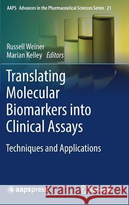 Translating Molecular Biomarkers Into Clinical Assays: Techniques and Applications Weiner, Russell 9783319407920 Springer - książka