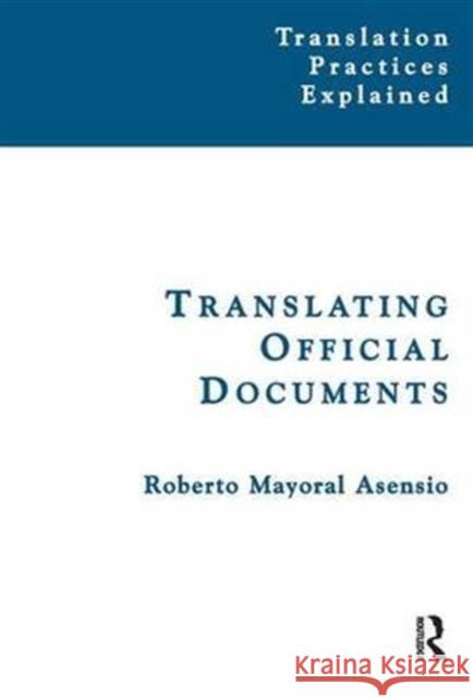 Translating Official Documents Roberto Mayoral Asensio   9781138130876 Taylor and Francis - książka