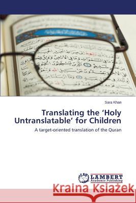 Translating the 'Holy Untranslatable' for Children Khan Sara 9783659777929 LAP Lambert Academic Publishing - książka