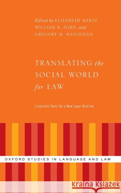 Translating the Social World for Law Mertz, Elizabeth 9780199990559 Oxford University Press, USA - książka