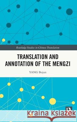 Translation and Annotation of the Mengzi YANG Bojun 9781041174776 Routledge - książka