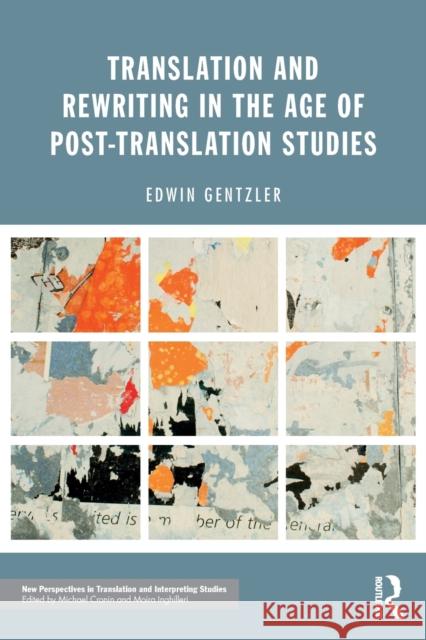 Translation and Rewriting in the Age of Post-Translation Studies Edwin Gentzler 9781138666863 Routledge - książka