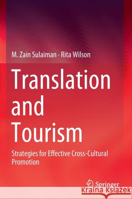 Translation and Tourism: Strategies for Effective Cross-Cultural Promotion Sulaiman, M. Zain 9789811363450 Springer - książka