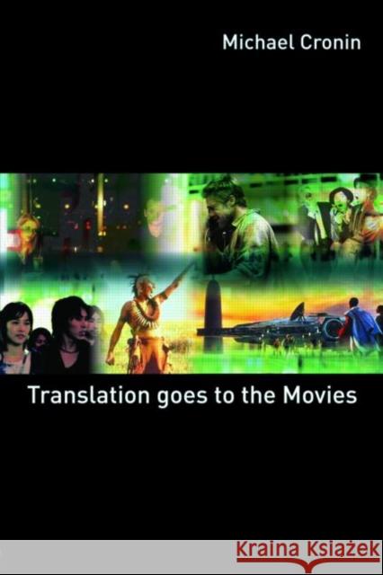 Translation goes to the Movies Michael Cronin 9780415422864  - książka