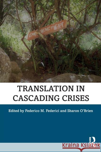 Translation in Cascading Crises Sharon O'Brien Federico Federici 9781138363502 Routledge - książka