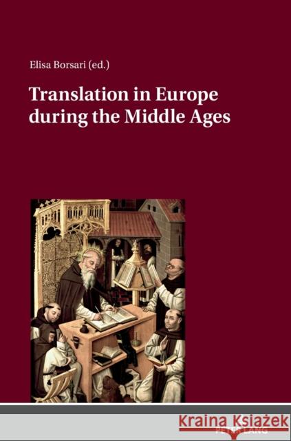 Translation in Europe During the Middle Ages Borsari, Elisa 9783631778111 Peter Lang AG - książka