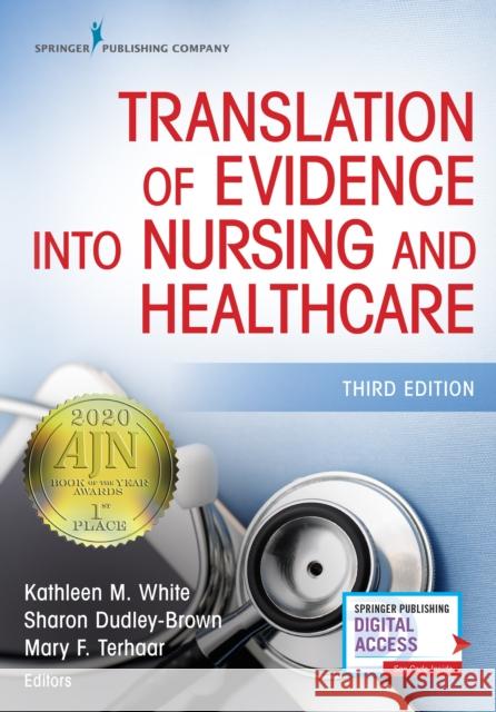 Translation of Evidence Into Nursing and Healthcare White, Kathleen M. 9780826147363 Springer Publishing Company - książka