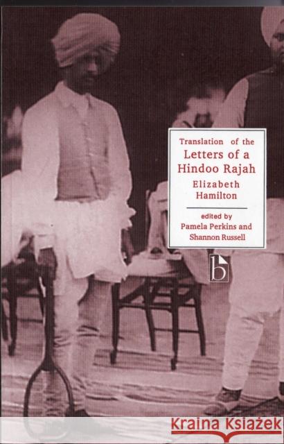 Translation of the Letters of a Hindoo Rajah Hamilton, Elizabeth 9781551111759 BROADVIEW PRESS LTD - książka