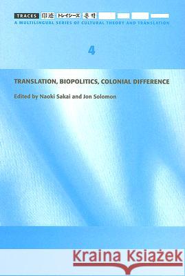 Translation, Philosophy, Colonial Difference Naoki Sakai Jon Solomon  9789622097742 Hong Kong University Press - książka