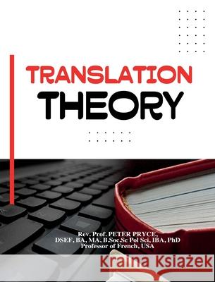 Translation Theory Prof Peter Pryce 9789988879921 Rev. Prof. Peter Pryce, PhD - książka