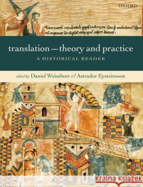 Translation--Theory and Practice: A Historical Reader Weissbort, Daniel 9780198712008  - książka