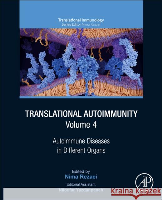 Translational Autoimmunity: Autoimmune Diseases in Different Organs Nima Rezaei 9780128244661 Academic Press - książka