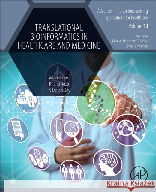 Translational Bioinformatics in Healthcare and Medicine Khalid Raza Nilanjan Dey 9780323898249 Academic Press - książka