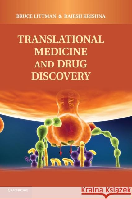 Translational Medicine and Drug Discovery Bruce H. Littman Rajesh Krishna 9780521886451 Cambridge University Press - książka