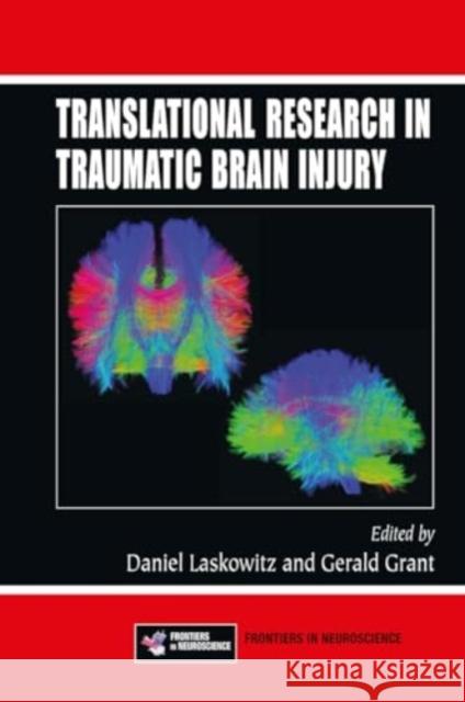 Translational Research in Traumatic Brain Injury Daniel Laskowitz Gerald Grant 9781032920337 CRC Press - książka