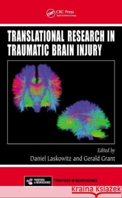 Translational Research in Traumatic Brain Injury Daniel Laskowitz Gerald Grant 9781466584914 CRC Press - książka