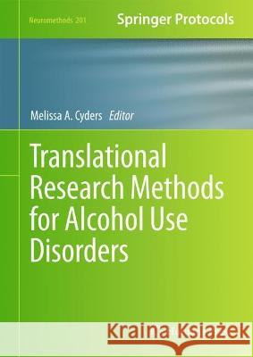 Translational Research Methods for Alcohol Use Disorders Melissa A. Cyders 9781071632666 Humana - książka