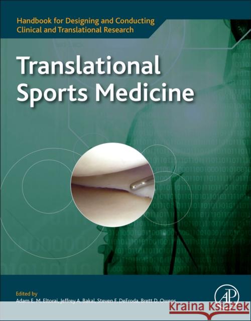 Translational Sports Medicine Adam Eltorai Jeffrey A. Bakal Steve Defroda 9780323912594 Academic Press - książka