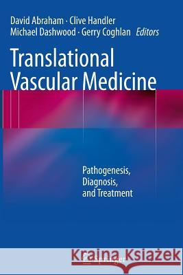 Translational Vascular Medicine: Pathogenesis, Diagnosis, and Treatment Abraham, David 9781447158325 Springer - książka