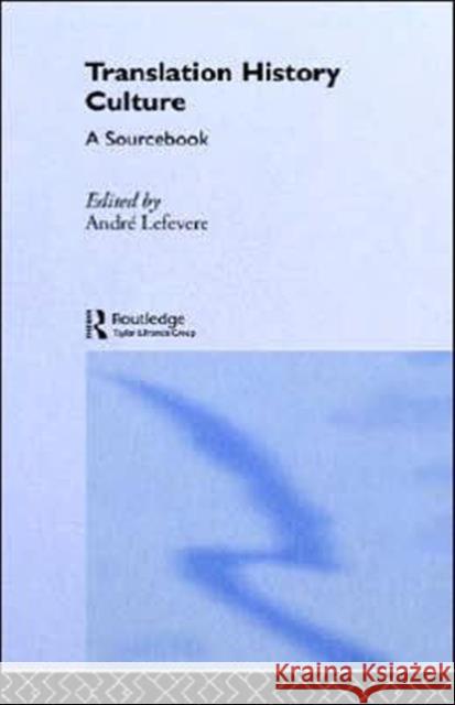 Translation/History/Culture: A Sourcebook Lefevere, André 9780415076975  - książka