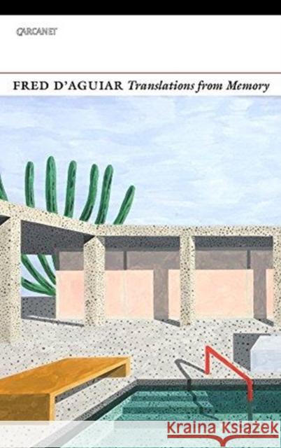 Translations from Memory (None) Fred D'Aguiar 9781784106065 Carcanet Press - książka