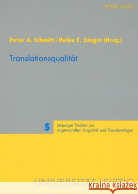 Translationsqualitaet Schmitt, Peter A. 9783631571873 Peter Lang Gmbh, Internationaler Verlag Der W - książka