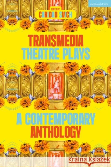 Transmedia Theatre Plays: A Contemporary Anthology  9781350496538 Bloomsbury Publishing PLC - książka