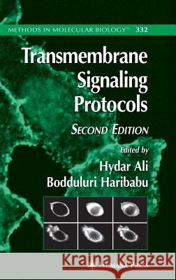 Transmembrane Signaling Protocols: Ali, Hydar 9781588295460 Humana Press - książka